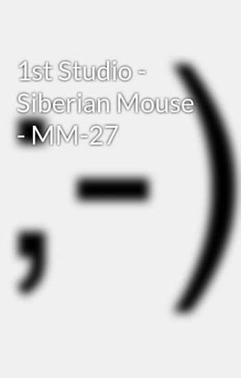 mm 1st Studio Siberian Mouse Collection